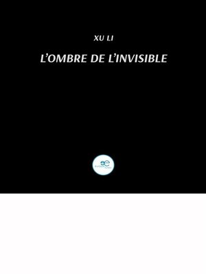 cover image of L'ombre de l'invisible